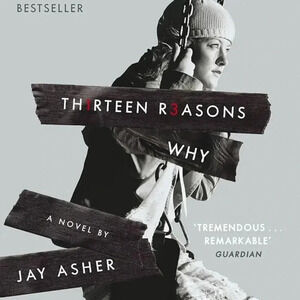 Thirteen Reasons Why